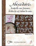 Abécédaire, dentelle aux fuseaux, broderie et ruban de soie