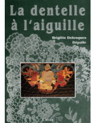 La Dentelle à l'Aiguille Brigitte Dépalle