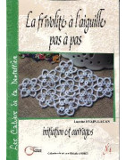 La Frivolité à l'aiguille pas à pas