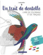 Un trait de dentelle, livre de coloriage et de traçage