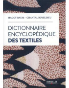 Dictionnaire encyclopédique des textiles