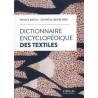 Dictionnaire encyclopédique des textiles