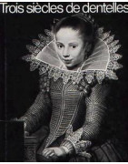 Trois siècles de dentelle