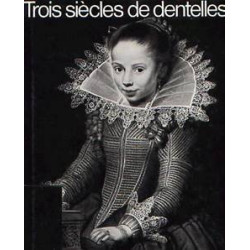 Trois siècles de dentelle