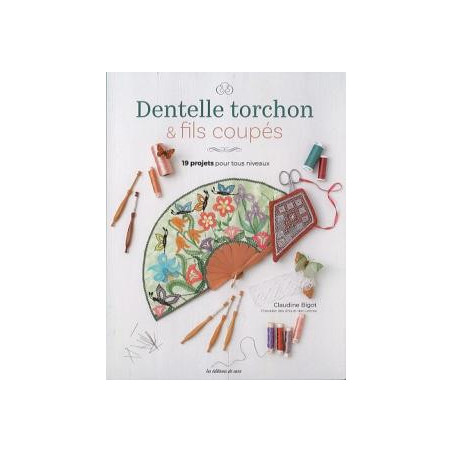 Dentelle torchon & fils coupés