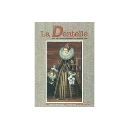 Revue  La Dentelle  n°132 (Janv/Fév/Mars 2013)