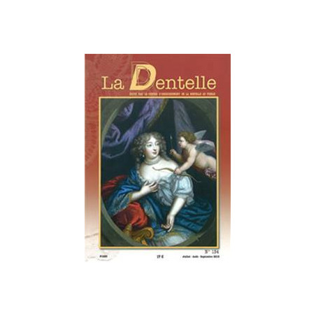 Revue  La Dentelle  n°134 (Juillet/Août/Sept 2013)