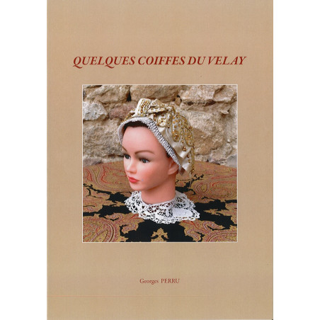 Quelques coiffes du Velay