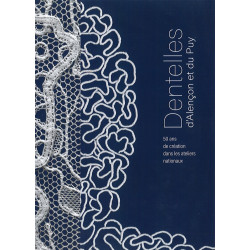 Dentelles D'Alençon et du Puy