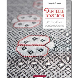 Dentelle Torchon 23 modèles contemporains
