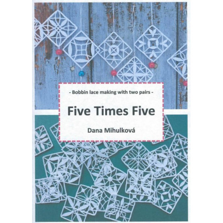 FIVE TIMES FIVE