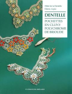 Pochettes en Cluny Polychrome de Brioude