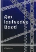 Am laufenden Band