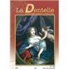 Revue "La Dentelle" n°134 (Juillet/Août/Sept 2013)