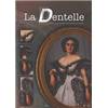 Revue "La Dentelle" n°122 (Juillet/Août/Sept 2010)