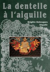 La Dentelle à l'Aiguille Brigitte Dépalle