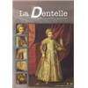 Revue "La Dentelle" n°123 (Oct/Nov/Déc 2010)