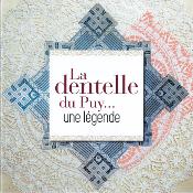 La Dentelle du Puy...une légende 